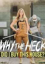Watch Why the Heck Did I Buy This House? FMoviesFree