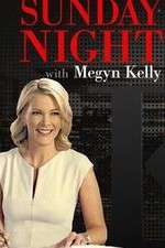Watch Sunday Night with Megyn Kelly FMoviesFree