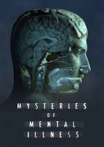 Watch Mysteries of Mental Illness FMoviesFree