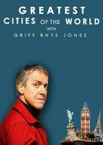 Watch Greatest Cities of the World with Griff Rhys Jones FMoviesFree