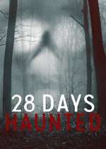 Watch 28 Days Haunted FMoviesFree