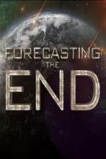 Watch Forecasting the End FMoviesFree