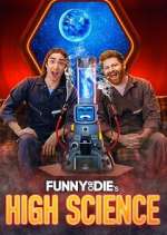 Watch Funny or Die's High Science FMoviesFree