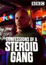 Watch Confessions of a Steroid Gang FMoviesFree