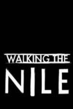 Watch Walking the Nile FMoviesFree