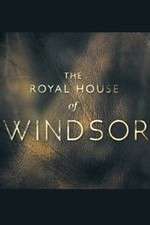 Watch The Royal House of Windsor FMoviesFree