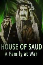 Watch House of Saud: A Family at War FMoviesFree