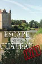 Watch Escape to the Chateau: DIY FMoviesFree