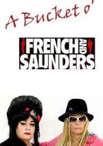 Watch A Bucket o' French and Saunders FMoviesFree
