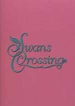 Watch Swans Crossing FMoviesFree