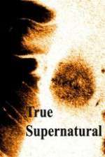 Watch True Supernatural FMoviesFree