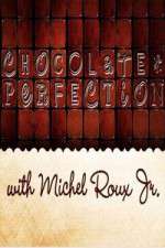 Watch Chocolate Perfection with Michel Roux Jr FMoviesFree