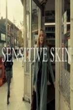 Watch Sensitive Skin CA FMoviesFree