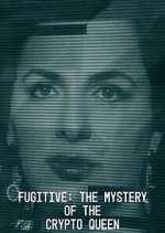 Watch Fugitive: The Mystery of the Crypto Queen FMoviesFree