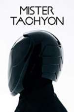 Watch Mister Tachyon FMoviesFree