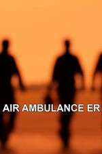 Watch Air Ambulance ER FMoviesFree