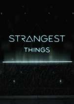 Watch Strangest Things FMoviesFree