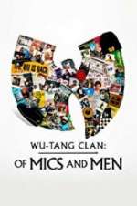 Watch Wu-Tang Clan: Of Mics and Men FMoviesFree
