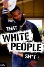 Watch That White People Shit FMoviesFree