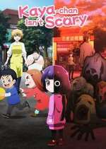 Watch Kaya-chan Isn\'t Scary FMoviesFree