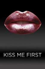Watch Kiss Me First FMoviesFree