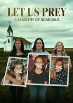 Watch Let Us Prey: A Ministry of Scandals FMoviesFree