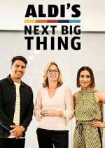 Watch Aldi's Next Big Thing FMoviesFree