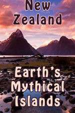 Watch New Zealand: Earth's Mythical Islands FMoviesFree