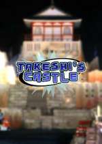 Watch Takeshi's Castle FMoviesFree