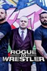 Watch Rogue to Wrestler FMoviesFree