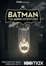 Watch Batman: The Audio Adventures FMoviesFree