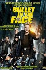 Watch Bullet in the Face FMoviesFree