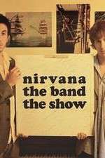 Watch Nirvanna the Band the Show FMoviesFree