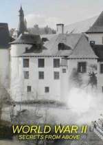 Watch World War II: Secrets from Above FMoviesFree