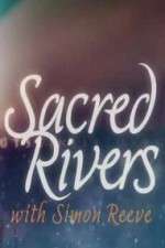 Watch Sacred Rivers With Simon Reeve FMoviesFree