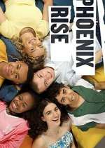 Watch Phoenix Rise FMoviesFree