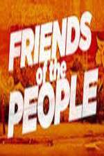 Watch Friends of the People FMoviesFree
