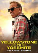 Watch Yellowstone to Yosemite with Kevin Costner FMoviesFree