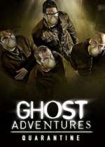 Watch Ghost Adventures: Quarantine FMoviesFree